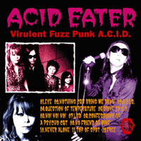 Acid Eater - Virulent Fuzz Punk A.C.I.D.