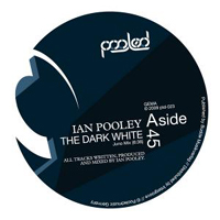 Ian Pooley - The Dark White/Holes In My Shoes EP