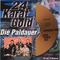 Die Paldauer - 24 Karat Gold