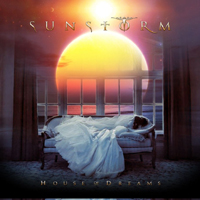 Sunstorm - House Of Dreams