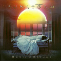 Sunstorm - House Of Dreams (Limited Edition)
