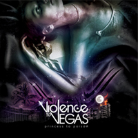 Violence To Vegas - Princess To Poison (EP)