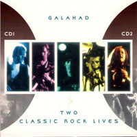 Galahad - Two Classic Rock Lives, Remastered 2008 (CD 1: The Mister Smiths Concert)