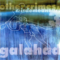 Galahad - Other Crimes and Misdemeanours, Vol. III (2008 Remastered)