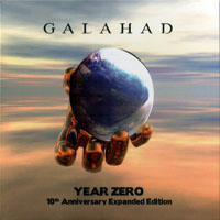 Galahad - Year Zero - 10th Anniversary Expanded Edition (CD 1)