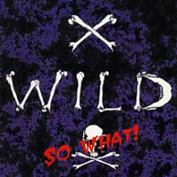 X-Wild - So What!