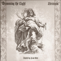 Drowning The Light - United By Iron Will (Split)