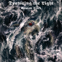 Drowning The Light - Abyssic Tides