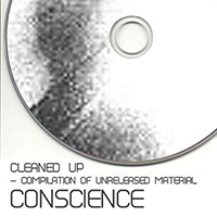 Conscience - Cleaned Up (Compilation Of Unreleased Material)