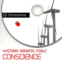 Conscience - Hysteria Repeats Itself