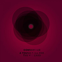 Conscience - A Tough Call For The Wizzard (Single)