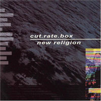 Cut Rate Box - New Religion