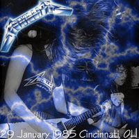 Metallica - 1985.01.29 - Annie's Riverside Saloon - Cincinnati, Ohio