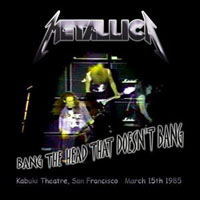 Metallica - 1985.03.15 - San Francisco, CA - Kabuki Theater