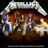 Metallica - 1986.03.29 - Fairgrounds Arena - Oklahoma City, OK