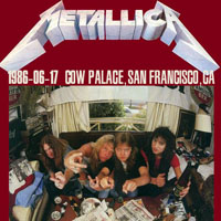 Metallica - 1986.06.17 - Cow Palace - San Francisco, CA