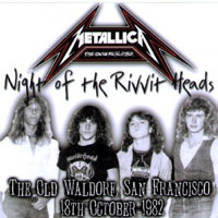 Metallica - 1982.10.18 - San Francisco, CA - The Old Waldorf