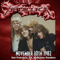 Metallica - 1982.11.30 - San Francisco, CA