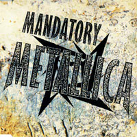Metallica - Mandatory Metallica (EP)