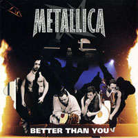 Metallica - Better Than You (Promo Single)
