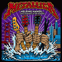 Metallica - Helping Hands. Live & Acoustic At The Masonic