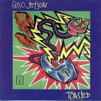 Fatso Jetson - Toasted