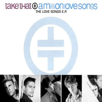 Take That - A Million Love Songs  (EP)