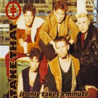 Take That - It Only Takes A Minute (Single)