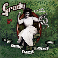 Grady - A Cup Of Cold Poison