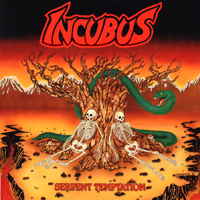 Incubus (USA, LA) - Serpent Temptation