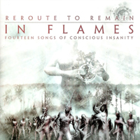 In Flames - Reroute To Remain (Special Edition) (R-Issu 2014)