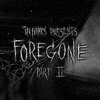 In Flames - Foregone, Pt. 2 (Single)