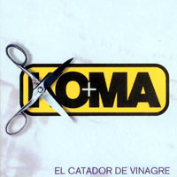 Koma (Esp) - El Catador De Vinagre