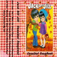 Jack Off Jill - Cannibal Songbook