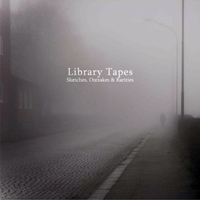 Library Tapes - Sketches, Outtakes & Rarities