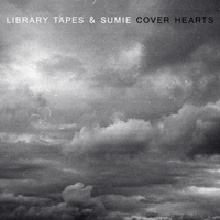 Library Tapes - Cover Hearts (feat. Sumie) (Single)