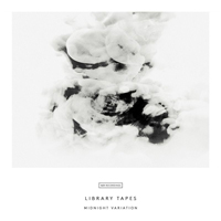 Library Tapes - Midnight Variation (Single)