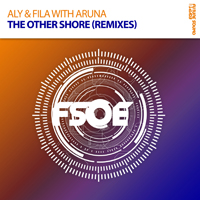 Aly & Fila - The Other Shore (Remixes) [EP]