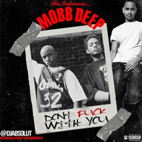 Mobb Deep - Don't Fuck With You (Single)