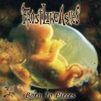 Frost Like Ashes - Born To Pieces (EP)