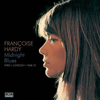 Francoise Hardy - Midnight Blues: Paris/London 1968-72