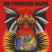No Turning Back - Destroy