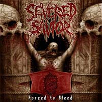 Severed Savior - Forced To Bleed (EP)