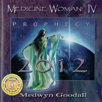 Medwyn Goodall - Medicine Woman IV