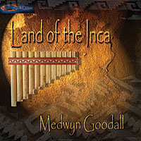 Medwyn Goodall - Land Of The Inca