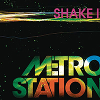 Metro Station - Shake It (Single)