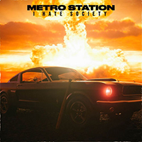 Metro Station - I Hate Society (Single)