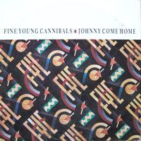 Fine Young Cannibals - Johnny Come Home (Maxi Single)