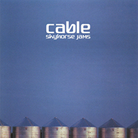 Cable - Skyhorse Jams (EP)