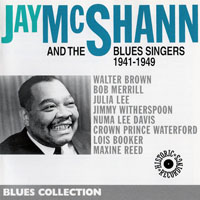 Jay 'Hootie' McShann - Jay McShann And The Blues Singers, 1941-1949